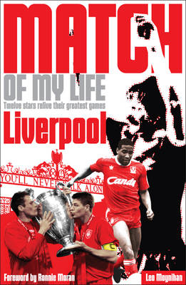 Liverpool FC Match of My Life -  Leo Moynihan