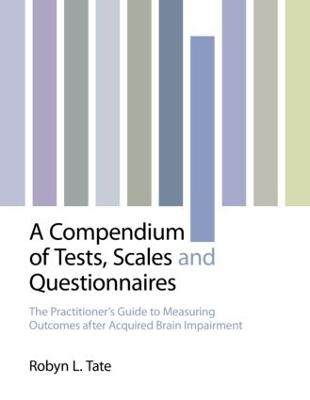 A Compendium of Tests, Scales and Questionnaires - Robyn L. Tate