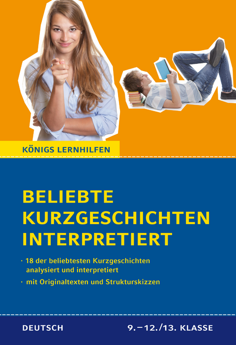 Beliebte Kurzgeschichten interpretiert - Georg Britting, Wolfgang Borchert, Elisabeth Langgässer, Günther Weisenborn, Heinrich Böll, Hans Bender, Herbert Malecha, Gerd Gaiser, Hermann Kasack, Siegfried Lenz, Kurt Marti, Marie Luise Kaschnitz, Gerhard Zwerenz, Ilse Aichinger, Peter Bichsel, Ralf Thenior, Josef Reding, Thomas Bernhard