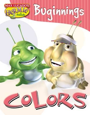 Colors -  Max Lucado's Hermie &  Friends,  Max Lucado