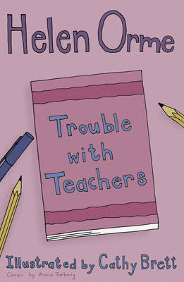 Trouble with Teachers -  Orme Helen