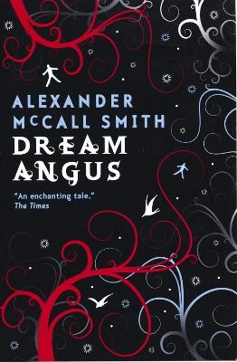 Dream Angus - Alexander McCall Smith