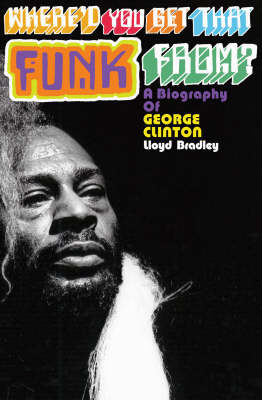 George Clinton - Lloyd Bradley