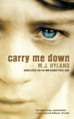 Carry Me Down - M.J. Hyland