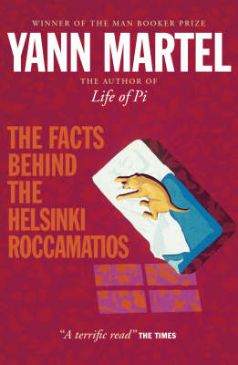 The Facts Behind the Helsinki Roccamatios - Yann Martel