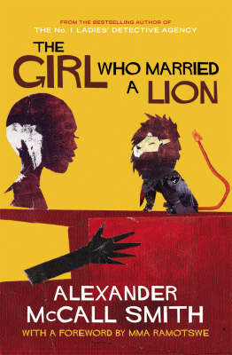 The Girl Who Married A Lion - Alexander McCall Smith