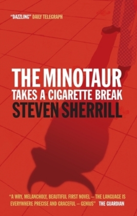 The Minotaur Takes A Cigarette Break - Steven Sherrill