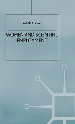 Women and Scientific Employment -  J. Glover