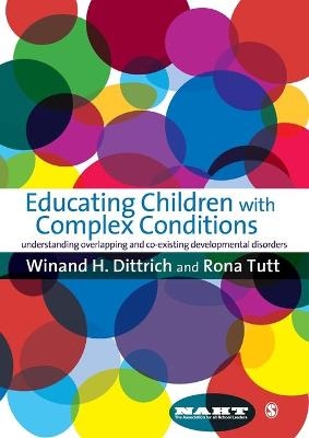 Educating Children with Complex Conditions - Winand H Dittrich, Rona Tutt