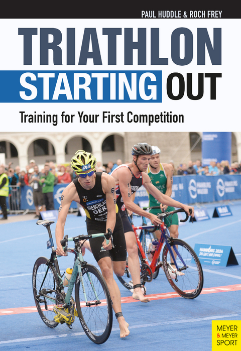 Triathlon: Starting Out -  Paul Huddle,  Frey Roch