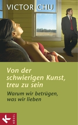 Von der schwierigen Kunst, treu zu sein - Victor Chu