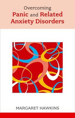 Overcoming Panic and Related Anxiety Disorders - Margaret Hawkins