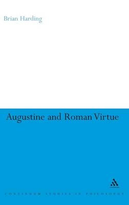 Augustine and Roman Virtue - Dr Brian Harding