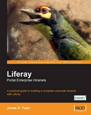 Liferay Portal Enterprise Intranets - Jonas X. Yuan