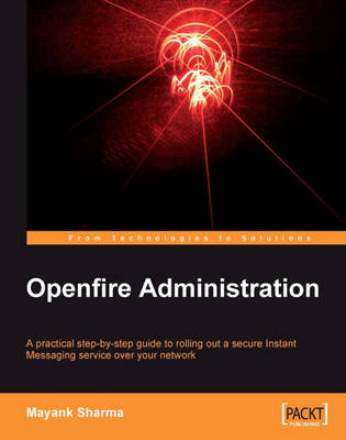 Openfire Administration - Mayank Sharma