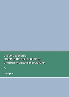 Diet and Exercise - Ikhlaq Din