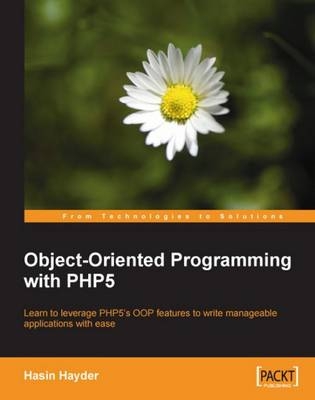 Object-Oriented Programming with PHP5 - Hasin Hayder