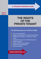 A Straightforward Guide to the Rights of the Private Tenant - Roger Sproston