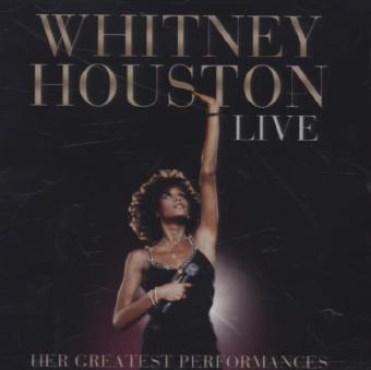 Live: Her Greatest Performances, 1 Audio-CD - Whitney Houston