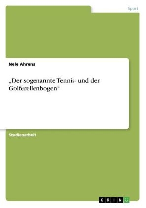 Â¿Der sogenannte Tennis- und der GolferellenbogenÂ¿ - Nele Ahrens