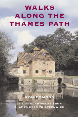 Walks Along the Thames Path - Ron Emmons