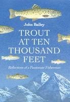 Trout at Ten Thousand Feet - John Bailey