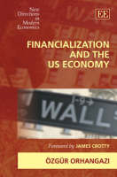 Financialization and the US Economy - Özgür Orhangazi