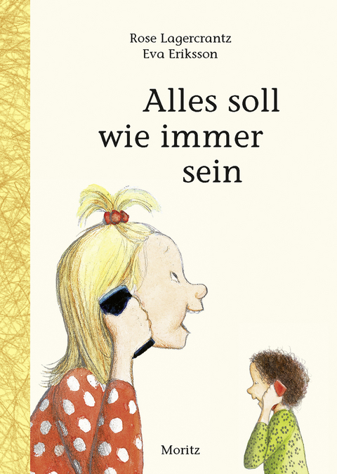 Alles soll wie immer sein - Rose Lagercrantz