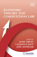 Economic Theory and Competition Law - 