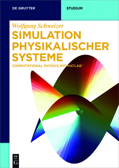 Simulation physikalischer Systeme - Wolfgang Schweizer