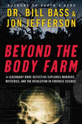 Beyond the Body Farm - Jefferson Bass