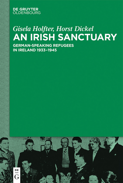 An Irish Sanctuary -  Gisela Holfter,  Horst Dickel