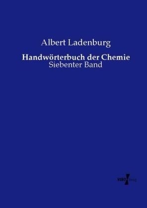 Handwörterbuch der Chemie - Albert Ladenburg