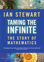 Taming the Infinite - Ian Stewart