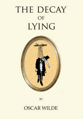 The Decay of Lying - Oscar Wilde