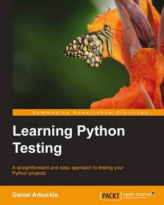 Learning Python Testing - Daniel Arbuckle