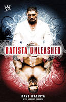 Batista Unleashed - Dave Batista