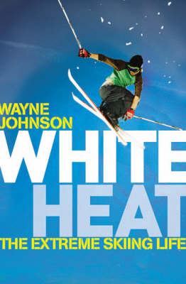 White Heat - Wayne Johnson