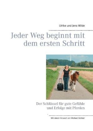 Jeder Weg beginnt mit dem ersten Schritt