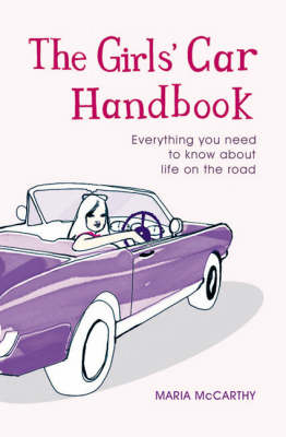 The Girls' Car Handbook - Maria McCarthy