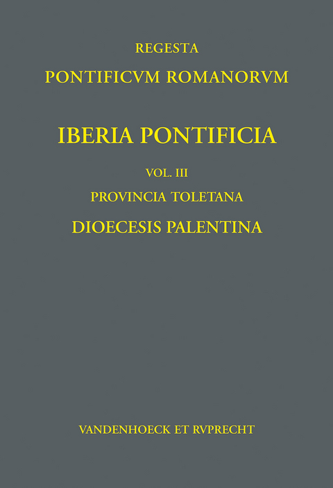 Iberia Pontificia. Vol. III: Provincia Toletana - Daniel Berger