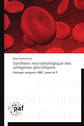 SynthÃ¨se microbiologique des antigÃ¨nes glucidiques - Mialy Randriantsoa