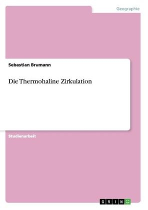 Die Thermohaline Zirkulation - Sebastian Brumann