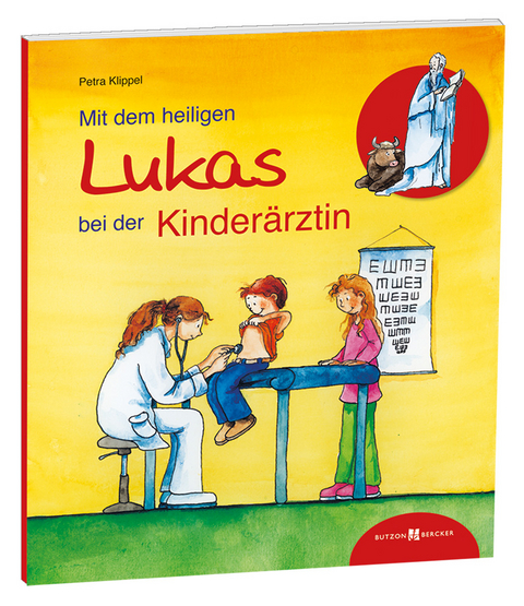 Mit dem heiligen Lukas bei der Kinderärztin - Petra Klippel