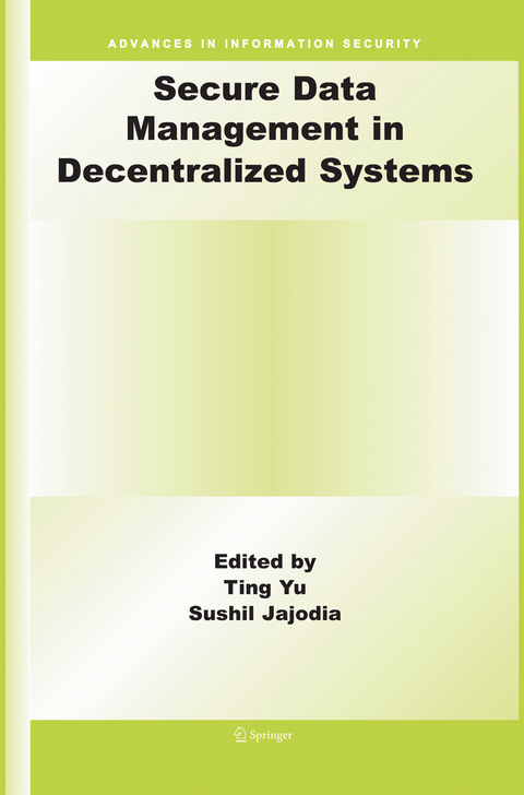 Secure Data Management in Decentralized Systems - 