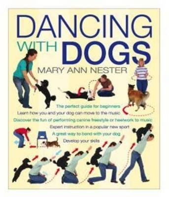 Dancing With Dogs - Mary Nester