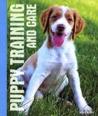 Puppy Training and Care - Tracy Libby