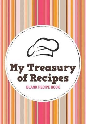 My Treasury of Recipes - Dorothy Coad