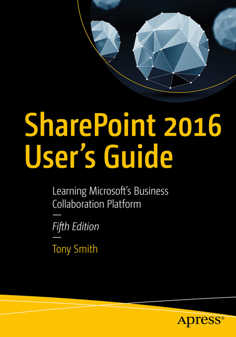 SharePoint 2016 User's Guide - Tony Smith