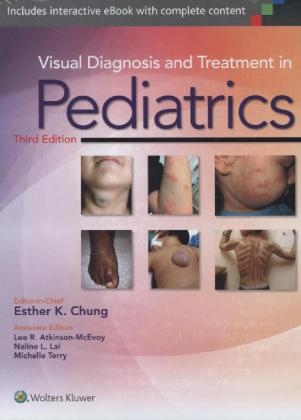 Visual Diagnosis and Treatment in Pediatrics -  Lee R. Atkinson-McEvoy,  Esther K. Chung,  Naline L. Lai,  Michelle Terry